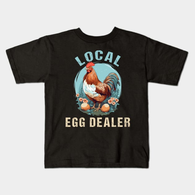 Floral Local Egg Dealer Retro Support Local Egg Farm Animal Kids T-Shirt by RetroZin